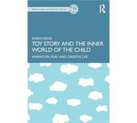 Toy Story and the Inner World of the Child by Karen Cross Karen Cross (Auteur)