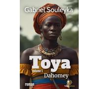 Toya: Dahomey volume 1