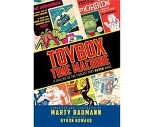 Toybox Time Machine A Catalog Of The Coo Marty Baumann, (Auteur)