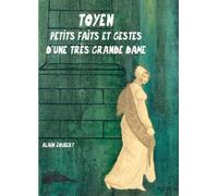 Toyen, petits faits et gestes d’une très grande dame Petits faits et gestes d’une très grande dame - Alain Joubert - Ab Irato - broché - Biographie