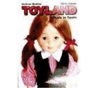 Toyland Made In Spain - GUILLEM MEDINA,NURIA SIMON Guillem Medina, Nuria Simon (Auteur)