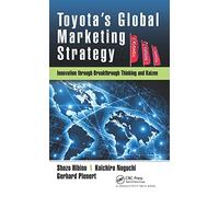 Toyota's Global Marketing Strategy: Innovation Through Breakthrough Thinking and Kaizen