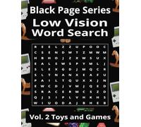 Toys and Games Word Search Puzzle Book: Word Searches With Large Print White Letters on Black page, about Toys and Games, Board Games and Sports, ... for Vacations, Holidays and Free Time