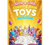 Toys Coloring Book for Kids: Cute and Easy Designs for Toddlers and Kids Ages 3-8 - Featuring Cars, Dolls, Trucks, and Robots