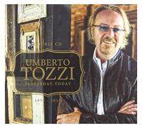 Tozzi Umberto – Yesterday Today 1976-2012 – Edel