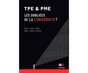 TPE et PME, les oubliées de la cybersûreté ? - Jeremy Marlin - VA Press - broché - Guide