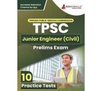Tpsc Junior Engineer (Civil) Prelims Exam Book 2023 - Tripura Public Service Commission 12 Practice Tests (1200 Solved Questions) With Free Access To Online Tests