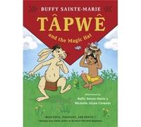Tpw and the Magic Hat by Buffy SainteMarie Buffy SainteMarie (Auteur)