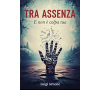 TRA ASSENZA: E' non è colpa tua