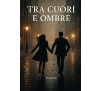 Tra cuori e ombre
