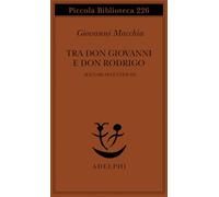 Tra don Rodrigo e don Giovanni. Scenari secenteschi