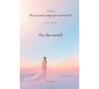 TRA DUE MONDI