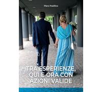 Tra esperienze, qui e ora con azioni valide