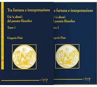 Tra fortuna e interpretazione usi (e abusi) del passato filosofico. Ediz. per la scuola