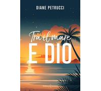 Tra il mare e Dio