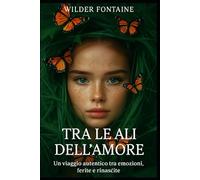 Tra le Ali dell’Amore