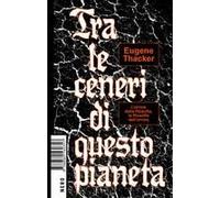 Tra Le Ceneri Di Questo Pianeta