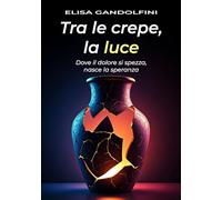 Tra le crepe, la luce: Dove il dolore si spezza, nasce la speranza.