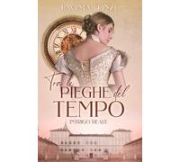 Tra le pieghe del tempo #2: Intrigo reale