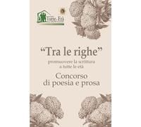 Tra le righe: Concorso di poesia e prosa