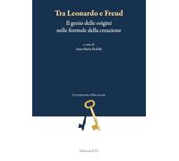 Tra Leonardo e Freud. Il genio delle origini nelle formule della creazione