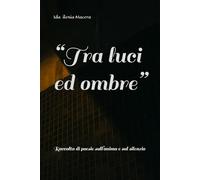 “Tra luci ed ombre”