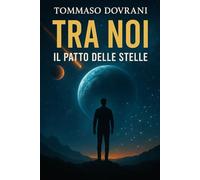 Tra Noi: Il Patto delle Stelle