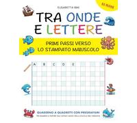 TRA ONDE E LETTERE: PRIMI PASSI VERSO LO STAMPATO MAIUSCOLO