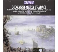 Trabaci Giovanni Maria : Secondo Libro de Ricercate & Altri Varij Capricci...