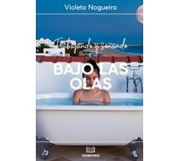 Trabajando y soñando bajo las olas