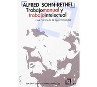 Trabajo manual y trabajo intelectual: Una crítica de la epistemología