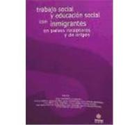 Trabajo Social y Educación Social con inmigrantes en países receptores y de origen