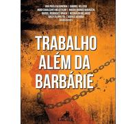 trabalho alem da barbarie