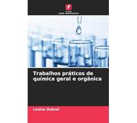 Trabalhos práticos de química geral e orgânica