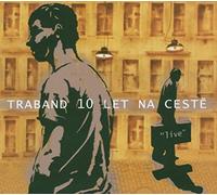 Traband - 10 Let Na Ceste