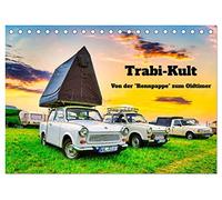 Trabi-Kult (Tischkalender 2026 DIN A5 quer), CALVENDO Monatskalender: Der Trabi prägte das Bild der Straßen in der DDR. Jetzt ist er das Kultauto im Osten!