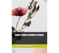 TRACCE D'AMORE SUSSURRI DI PASSIONE