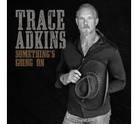 Trace Adkins Something's Going On (CD)