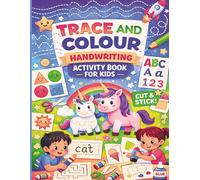 Trace and Colour Handwriting Activity Book for Kids: Tracing Lines, Shapes, Handwriting Practice, Unicorns, Cut & Stick Activities