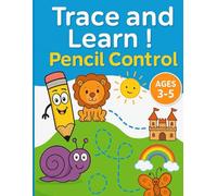 Trace and Learn! Pencil Control Workbook for Ages 3-5 Fun Tracing Activities to Build Fine Motor Skills and Pre-Writing Confidence: An Educational ... | Pre-Writing and Pencil Control Practice