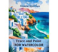 Trace and Paint for Watercolor: Coastal Sketches
