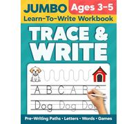 Trace and Write Jumbo Learn-to-Write Workbook for Ages 3-5: 150 Pages of Pre-Writing Paths, Letter Tracing A-Z, First Words, and 30+ Fun ... Practice for Preschool, Pre-K & Kindergarten