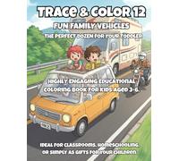Trace & Color 12: Fun Family Vehicles: Personal, Family and Fun Outdoor Vehicles to Trace & Color for Ages 3-6