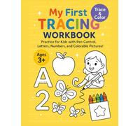 Trace & Color : My First Tracing workbook: Practice for Kids with pen control, letters, numbers, and Colorable Pictures!