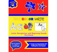 Trace Color Write: Letter Recognition and Beginning Sounds Workbook: Letter Recognition, Phonics & Fine Motor Skills for Pre-K and Kindergarten Readiness