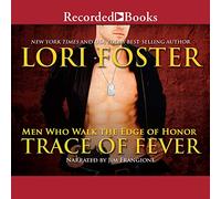 Trace Fever Men Who Walk The Edge of Honor Series [Import]