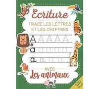 Trace les lettres et les chiffres - Apprendre a écrire les chiffres et les lettres de l'alphabet - dès 3 ans NLFBP Editions (Auteur)