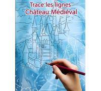 Trace les lignes : Château Médiéval: Coloriage inversé pour révéler les images