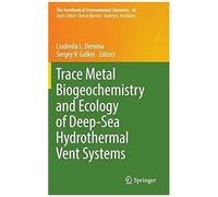 Trace Metal Biogeochemistry And Ecology Of Deep-Sea Hydrothermal Vent Systems