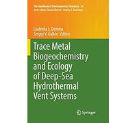 Trace Metal Biogeochemistry And Ecology Of Deep-Sea Hydrothermal Vent Systems